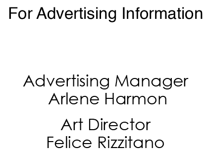 For Advertising Information lifeatg20@gmail.com Advertising Manager Arlene Harmon Art Director Felice Rizzitano 